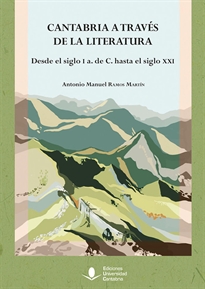 Books Frontpage Cantabria a través de la literatura. Desde el siglo I a. de C. hasta el siglo XXI