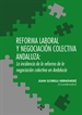 Front pageReforma laboral y negociación colectiva andaluza: la incidencia de la reforma de la negociación colectiva en Andalucía