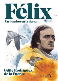 Books Frontpage Félix. Un hombre en la tierra. Edición especial
