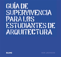Books Frontpage Guía de supervivencia para los estudiantes de arquitectura