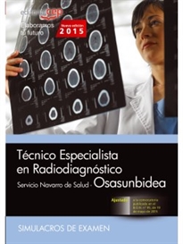 Books Frontpage Técnico Especialista en Radiodiagnóstico. Servicio Navarro de Salud-Osasunbidea. Simulacros de examen