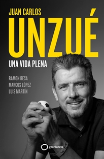 Books Frontpage Juan Carlos Unzué - Una vida plena