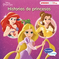 Books Frontpage Historias de princesas. Te cuento, me cuentas (Cuentos Disney)