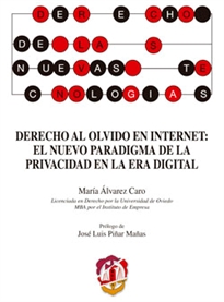 Books Frontpage Derecho al olvido en internet: el nuevo paradigma de la privacidad en la era digital