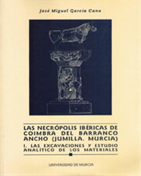 Books Frontpage Necrópolis Ibéricas de Coimbra del Barranco Ancho (Jumilla y Murcia) I