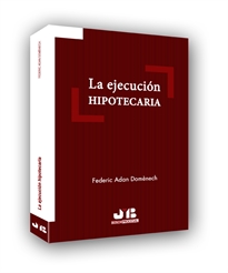 Books Frontpage La ejecución hipotecaria.