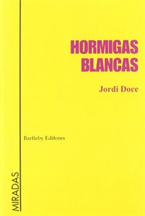 Books Frontpage Hormigas blancas: notas (1992-2003)