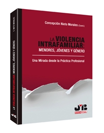 Books Frontpage La violencia intrafamiliar: menores, jóvenes y género.