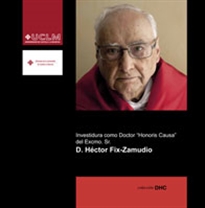 Books Frontpage Investidura como Doctor Honoris Causa del Excmo. Sr. D. Héctor Fix-Zamudio