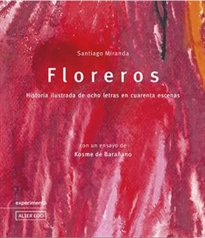 Books Frontpage Floreros. Historia ilustrada de ocho letras en cuarenta escenas