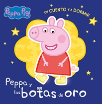 Books Frontpage Peppa Pig. Un cuento - Un cuento y a dormir. Peppa y las botas de oro