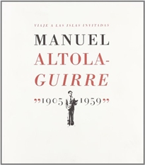 Books Frontpage Viaje a las islas invitadas, Manuel Altolaguirre (1905-1959)