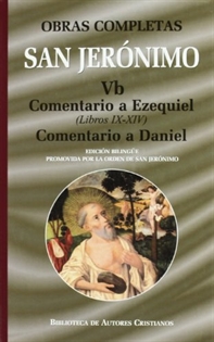 Books Frontpage Obras completas de San Jerónimo. Vb: Comentario a Ezequiel (Libros IX-XIV). Comentario al profeta Daniel