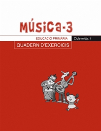 Books Frontpage Música-3. Quadern d'exercicis, E.P., Cicle mitjà, 1