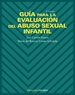 Front pageGuía para la evaluación del abuso sexual infantil