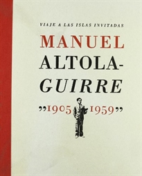 Books Frontpage Viaje a las islas invitadas. Manuel Altolaguirre (1905-1959)