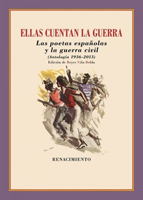 Books Frontpage Ellas cuentan la guerra. Las poetas españolas y la guerra civil