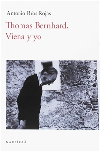 Books Frontpage Thomas Bernhard, Viena y yo