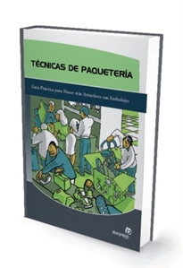 Books Frontpage Técnicas de paquetería: guía práctica para hacer más atractivos los embalajes