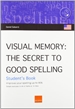 Front pageVisual Memory: The Secret to Good Spelling. Student's Book (USA)