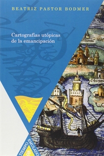 Books Frontpage Cartografías utópicas de la emancipación.