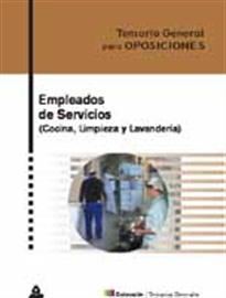 Books Frontpage Empleados de servicios (cocina y limpieza). Temario general para oposiciones:temario, test y casos practicos