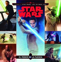 Books Frontpage Star Wars. Rumbo a Star Wars: Los últimos Jedi. El poder de la Fuerza