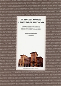 Books Frontpage De Escuela Normal A Facultad De Educación.150 Años De Innovaciones Educativas En Valladolid