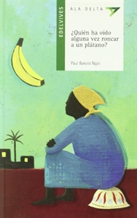 Books Frontpage ¿Quién ha oído alguna vez roncar a un plátano?