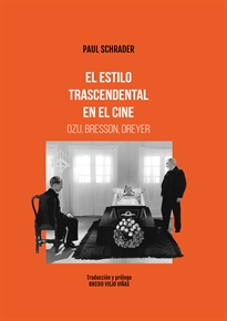 Books Frontpage El estilo trascendental en el cine. Ozu Bresson, Dreyer