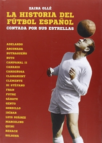 Books Frontpage La historia del fútbol español contada por sus estrellas