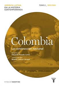 Books Frontpage Colombia. La construcción nacional. Tomo 2 (1830-1880)