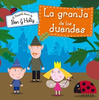 Books Frontpage La granja de los duendes (Un cuento de El pequeño reino de Ben y Holly)