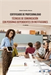 Front pageTecnicas De Comunicación Con Personas Dependientes En Instituciones-2 Ed