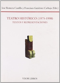 Books Frontpage El teatro histórico (1975-1998): textos y representaciones: actas del VIII Seminario Internacional del Instituto de Semiótica Literaria, Teatral y Nuevas Tecnologías de la UNED, Cuenca, UIMP, 25-28 de junio, 1998