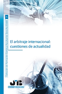 Books Frontpage El arbitraje internacional: cuestiones de actualidad.