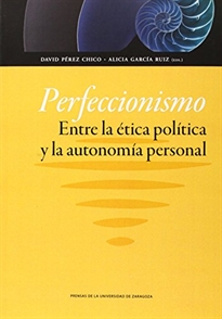 Books Frontpage Perfeccionismo. Entre la ética política y la autonomía personal