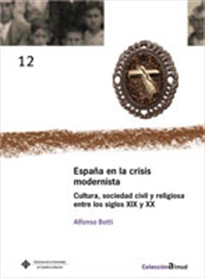 Books Frontpage España y la crisis modernista Cultura, sociedad civil y religiosa