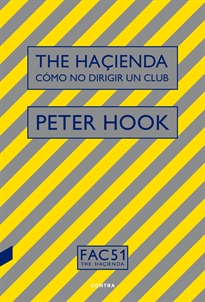 Books Frontpage The Haçienda: Cómo no dirigir un club