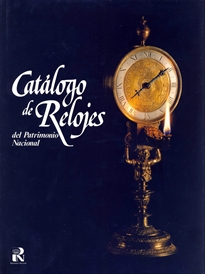 Books Frontpage Catálogo de relojes del Patrimonio Nacional