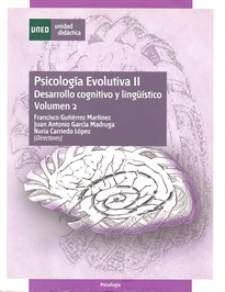 Books Frontpage Psicología evolutiva II. Desarrollo cognitivo y lingüístico. Vol. 2