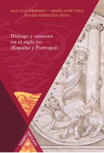 Books Frontpage Diálogo y censura en España y Portugal, siglo XVI