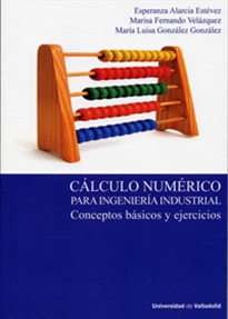 Books Frontpage Cálculo Numérico Para Ingeniería Industrial. Conceptos Básicos Y Ejercicios