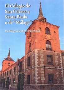 Books Frontpage El Colegio de San Ciriaco y Santa Paula o de "Málaga"