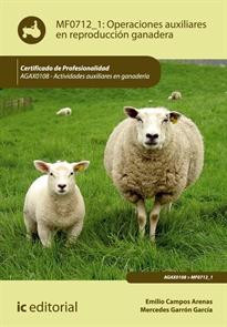 Books Frontpage Operaciones auxiliares en reproducción ganadera. AGAX0108 - Actividades auxiliares en ganadería