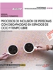 Front pageManual. Procesos de inclusión de personas con discapacidad en espacios de ocio y tiempo libre (MF1450_3). Certificados de profesionalidad. Promoción e intervención socioeducativa con personas con discapacidad (SSCE0111)