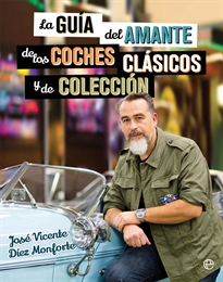 Books Frontpage La guía del amante de los coches clásicos y de colección