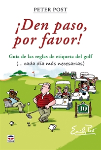 Books Frontpage ¡Den Paso Por Favor! Guía De Las Reglas De Etiqueta Del Golf