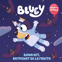 Books Frontpage Bluey. Un conte - Bona nit, ratpenat de la fruita (edició en català)