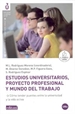 Front pageEstudios Universitarios, Proyecto Profesional y Mundo del Trabajo.